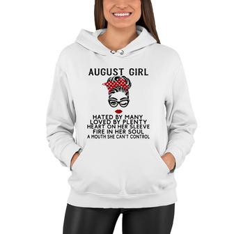 August Girl Hated By Many Loved By Plenty Fire In Her Soul Women Hoodie | Mazezy