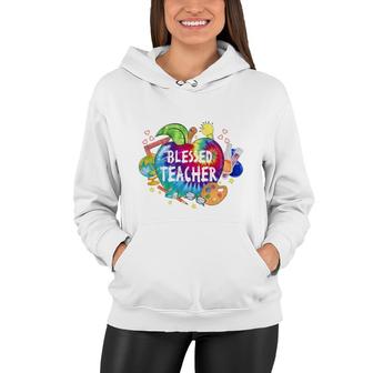 Blessed Teacher With A Lot Of Useful And Interesting Subject Knowledge Women Hoodie - Seseable