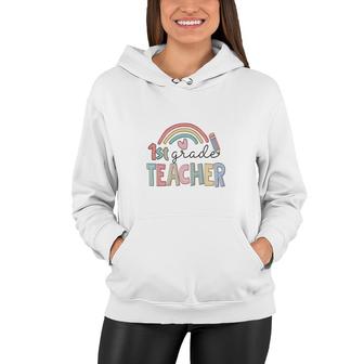 Colorful Rainbow 1St Grade Teacher Custom For Teacher Women Hoodie - Seseable