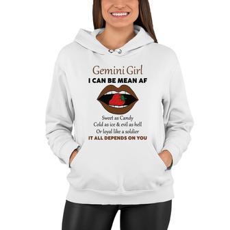 Gemini Girl I Can Be Mean Af Funny Quote Birthday Women Hoodie - Seseable