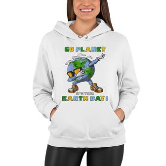 Go Planet Its Your Earth Day Dabbing Gift For Kids Women Hoodie - Seseable