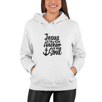 Jesus Is My Anchor Bible Verse Black Graphic Christian Women Hoodie - Seseable