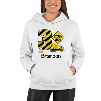 Kids Construction 3Rd Birthday Brandon Boys 3 Years Old Party Women Hoodie - Seseable