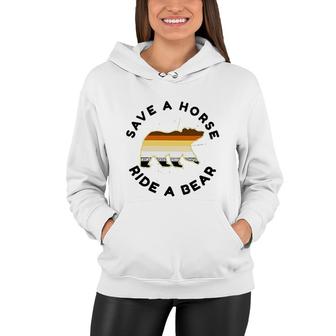 Save A Horse Ride A Bear LGBT Pride Gift Idea Women Hoodie - Seseable
