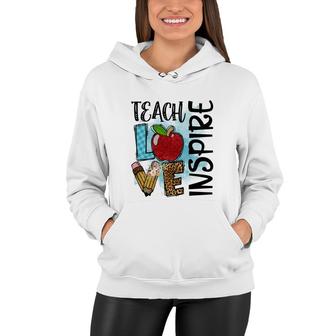 Teachers Always Have A Love For Teaching And Inspiring Women Hoodie - Seseable