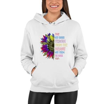 The Best Teacher Teach From The Heart Not From The Book Women Hoodie - Seseable