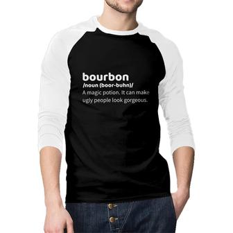 Bourbon Funny Definition Cool Gift For Human Raglan Baseball Shirt - Seseable