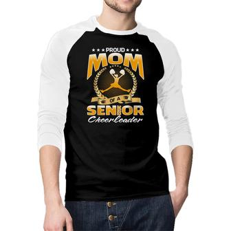 Proud Mom Of A 2022 Senior Cheerleader Raglan Baseball Shirt - Seseable