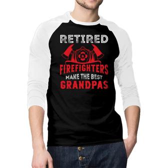 Retired Firefighter Make The Best Grandpas Raglan Baseball Shirt - Seseable