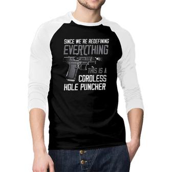 Since We Are Redefining Everything New Letters Raglan Baseball Shirt - Seseable
