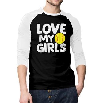 Softball Dad Softball Daughters Love My Girls Raglan Baseball Shirt - Seseable