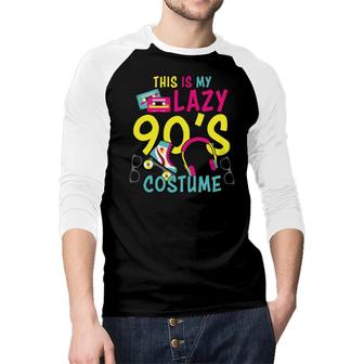 This Is My Lazy 90S Costume Mixtape Music Idea 80S 90S Styles Raglan Baseball Shirt - Seseable