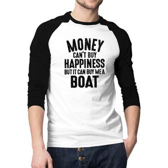 Money Cant Buy Happiness Funny Saying New Letters Raglan Baseball Shirt - Seseable
