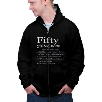 50Th Birthday Gift Fifty Denifition 2022 Trend Zip Up Hoodie - Seseable