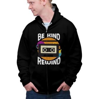 Be Kind Rewind Radio 80S 90S Styles Great Zip Up Hoodie - Seseable