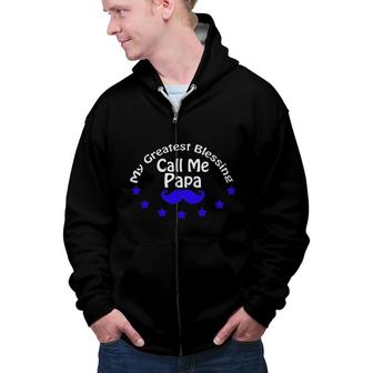 My Greatest Blessing Call Me Papa Blue Stars Zip Up Hoodie - Seseable