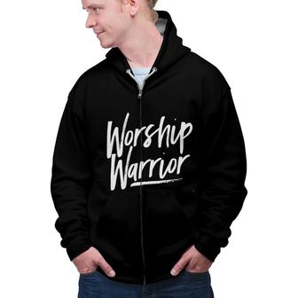 New Gift 2022 Worship Warrior Zip Up Hoodie - Seseable