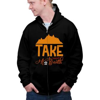 Travel Lover Takes A Breath In The Fresh Air At The Place Of Exploration Zip Up Hoodie - Seseable