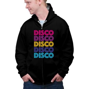 Vintage Disco Funky 80S 90S Style Dancing Music Lovers Gift Zip Up Hoodie - Seseable