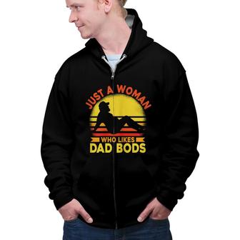 Womens Just A Woman Who Likes Dad Bods Zip Up Hoodie - Seseable