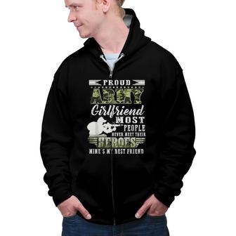 Womens Proud Army Girlfriend Most People Zip Up Hoodie - Seseable