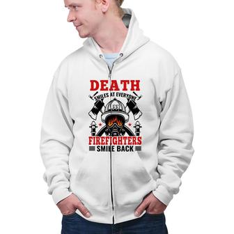 Death Smiles At Everyone Firefighter Smile Back Zip Up Hoodie - Seseable