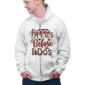 Groom Bachelor Party Brews Before I Dos Zip Up Hoodie - Seseable
