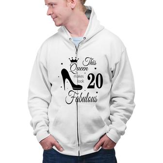 Happy 20Th Birthday This Queen Look Fabulous Like Pumps Since 2002 Zip Up Hoodie - Seseable