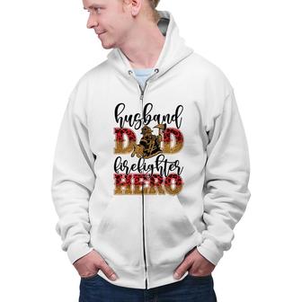 Husband Dad Firefighter Hero Job Title Funny Gift Zip Up Hoodie - Seseable