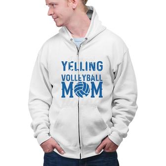 I Am Not Yelling Volleyball Mom Voice Blue White Zip Up Hoodie - Seseable