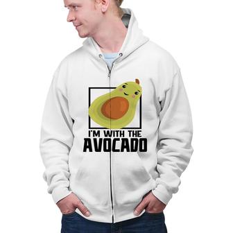 Im With The Avocado Funny Avocado Zip Up Hoodie - Seseable