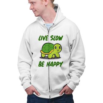 Sea Turtle Design Live Slow Be Happy - Turtle Zip Up Hoodie - Seseable