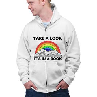 Take A Look Its In A Book Funny New Trend 2022 Zip Up Hoodie - Seseable