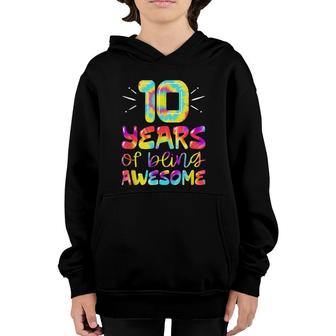 10 Years Of Being Awesome Tie Dye 10 Years Old 10Th Birthday Youth Hoodie - Seseable