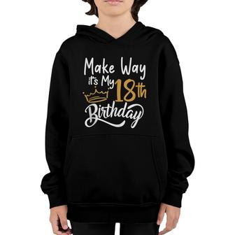 18Th Birthday Queen Women Make Way Its My 18Th Birthday Youth Hoodie - Seseable