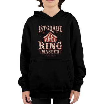 1St Grade Ringmaster 1St Grade Teacher S Teacher Youth Hoodie - Seseable