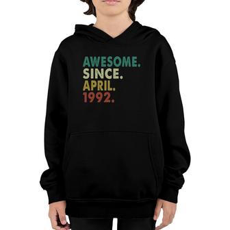 30 Years Old Awesome Since April 1992 30Th Birthday Gifts Youth Hoodie - Seseable