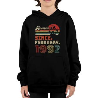 30 Years Old Awesome Since February 1992 30Th Birthday Youth Hoodie - Seseable