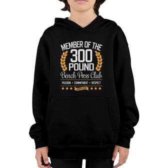 300 Pound Bench Press Club For Strong Men And Women Youth Hoodie | Mazezy