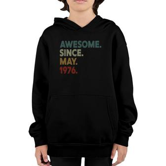 45 Years Old Mens Womens Awesome Since May 1976 45Th Birthday Youth Hoodie - Seseable