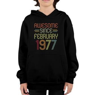 45Th Birthday Gifts Awesome Since February 1977 45 Years Old Youth Hoodie - Seseable