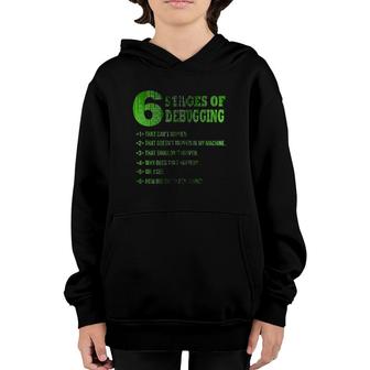 6 Six Stages Of Debugging Programming Error Youth Hoodie | Mazezy