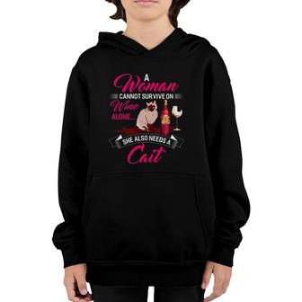 A Woman Cannot Survive On Wine Alone She Also Needs A Cat Youth Hoodie | Seseable CA