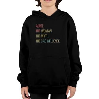 Aunt The Woman Myth Bad Influencefor Auntie Youth Hoodie - Seseable