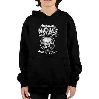 Awesome Mom Have Tattoos And Pitbulls Cool Mothers Day Youth Hoodie - Seseable
