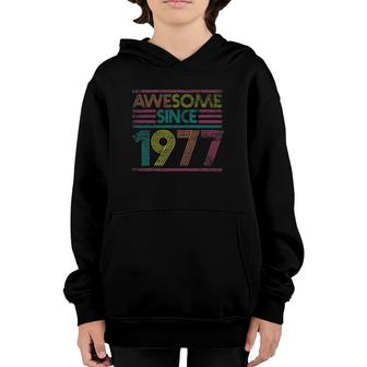 Awesome Since 1977 44Th Birthday Gifts 44 Years Old Youth Hoodie - Seseable