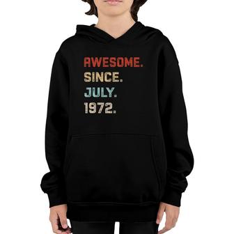 Awesome Since July 1972 Birthday Gift For 49 Years Old Youth Hoodie - Seseable