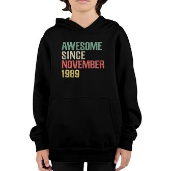 Awesome Since November 1989 32 Years Old 32Nd Birthday Gift Youth Hoodie - Seseable