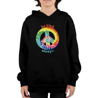 Be Kind Always Tie Dye Peace Sign Spread Kindness Youth Hoodie | Mazezy