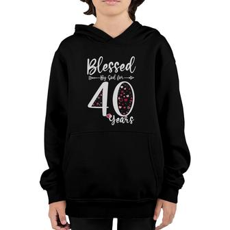 Blessed By God For 40 Years Old 40Th Birthday Gift For Women Youth Hoodie - Seseable